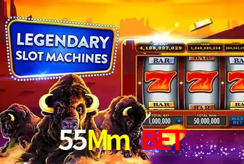 55Mm Bet